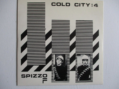 SPIZZ OIL cold city:4 7" VG+ EX