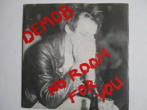 DEMOB no room for you 7" G+ G+