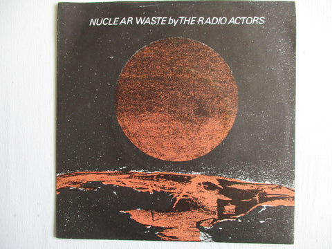 RADIO ACTORS nuclear waste 7" 1979 new wave