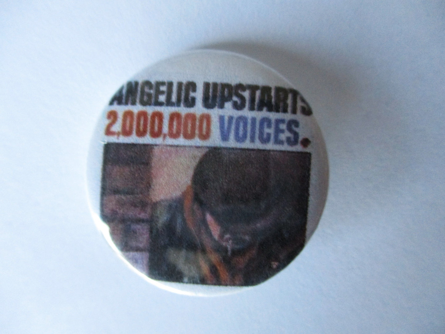 ANGELIC UPSTARTS punk badge (2 million voices - 1 only)