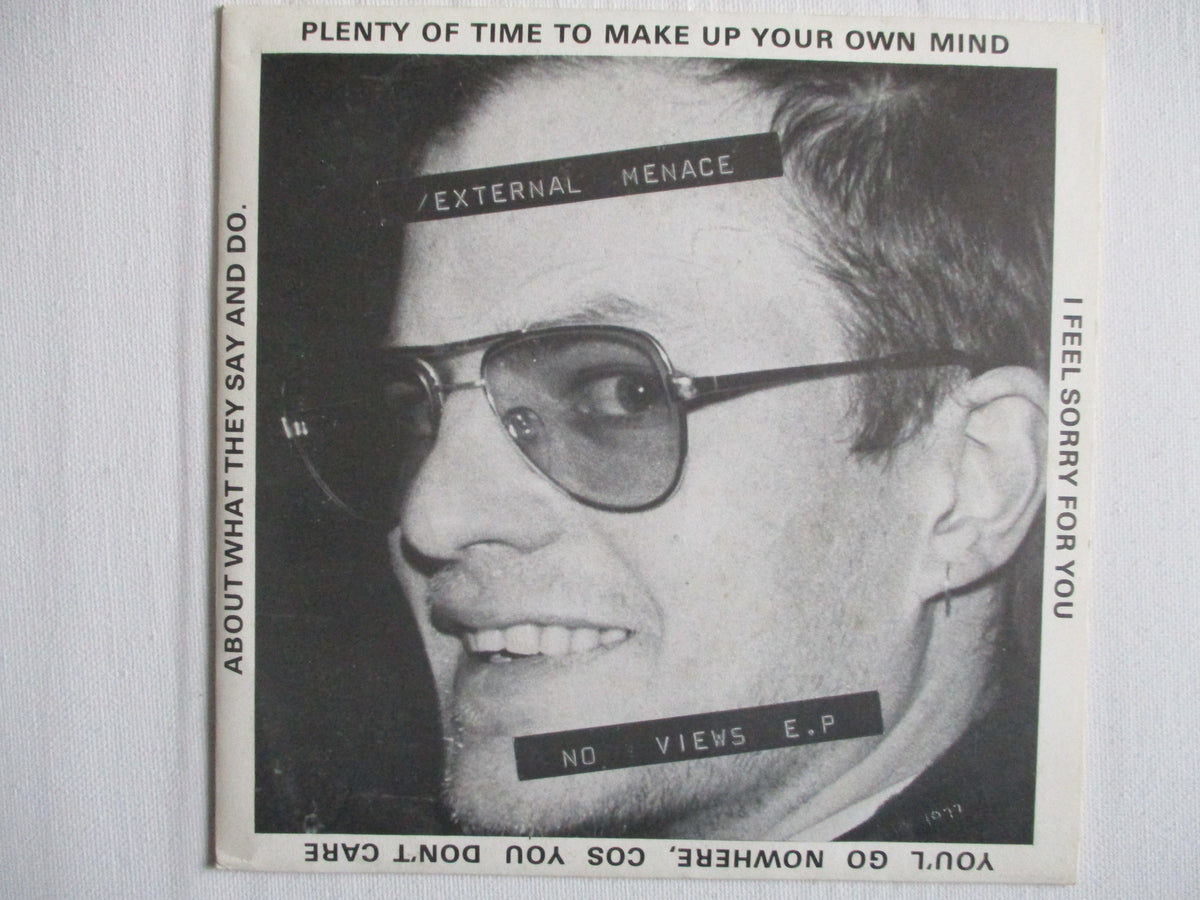 EXTERNAL MENACE no views 7" VG EX ORIG