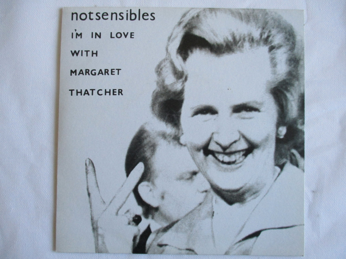 NOT SENSIBLES margaret thatcher 7" repro VG EX