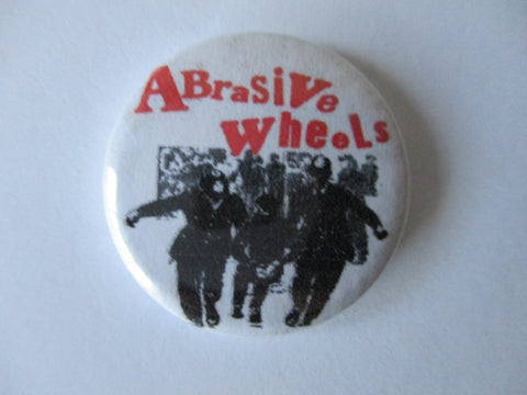 ABRASIVE WHEELS punk badge
