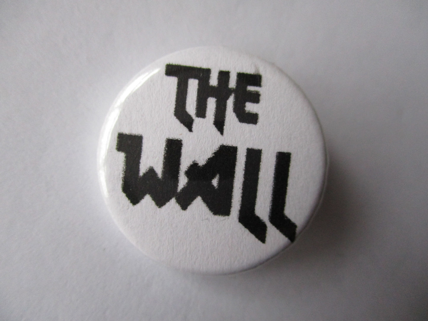 THE WALL punk badge