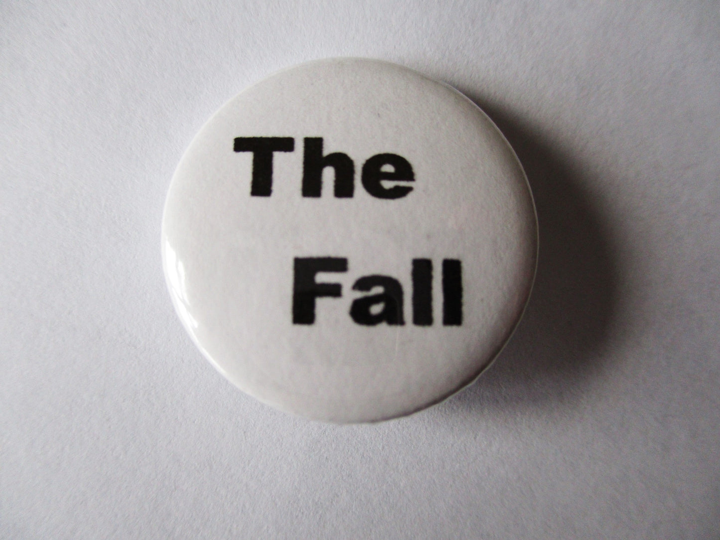 THE FALL punk badges (VARIOUS DESIGNS)