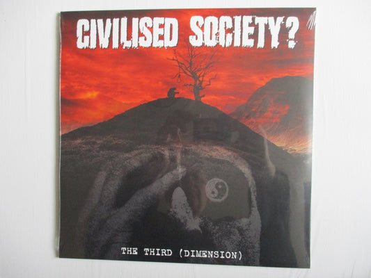 CIVILISED SOCIETY? the third dimension LP