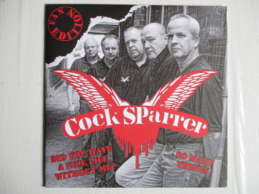 COCK SPARRER did you have a nice life without me? 7" RARE COVER