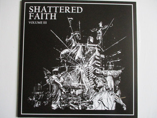 SHATTERED FAITH volume III LP
