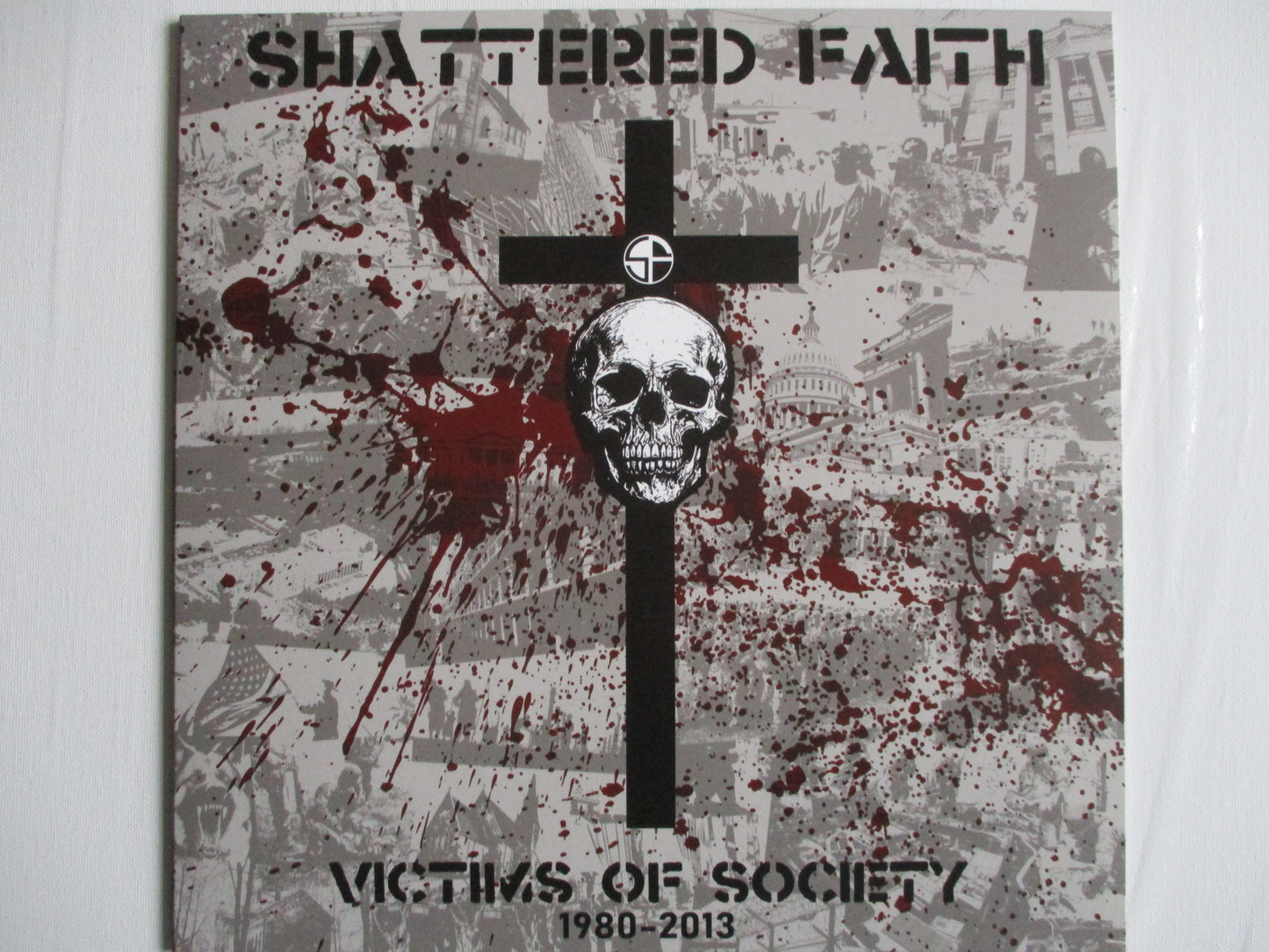 SHATTERED FAITH victims of society 1980 - 2013 LP