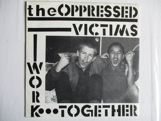 THE OPPRESSED victims/work together 7"  EX EX