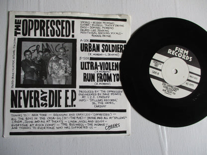 THE OPPRESSED never say die 7" VG+ EX