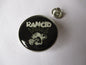 RANCID punk metal badge (1 only)