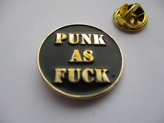 PUNK AS FUCK PUNK METAL BADGE (gold - discoloured)