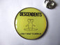 THE DESCENDENTS punk METAL BADGE