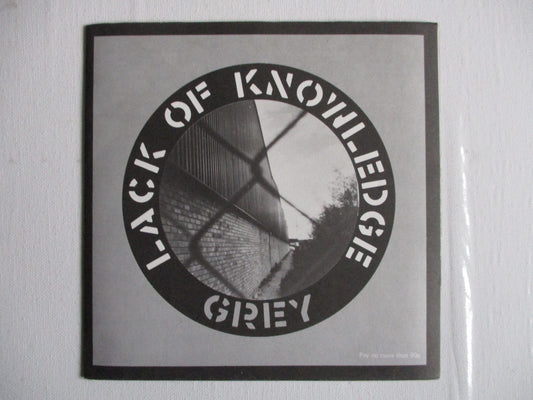 LACK OF KNOWLEDGE grey 7" EX VG