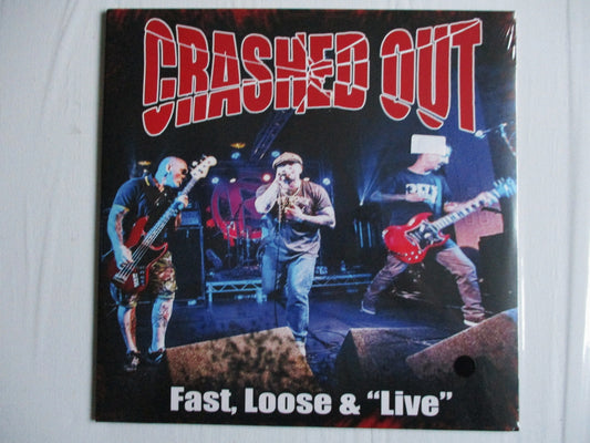CRASHED OUT fast loose & live LP MEGA SALE!