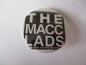 MACC LADS punk badge (VARIOUS DESIGNS)
