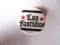 LOS FASTIDIOS oi! punk badge