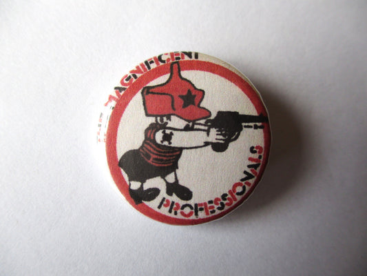 THE PROFESSIONALS magnificent punk badge