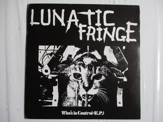 LUNATIC FRINGE who's in control? 7" VG+ EX