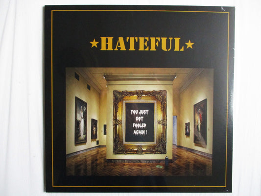 HATEFUL you just got fooled again LP