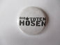 DIE TOTEN HOSEN punk badge (1 only)