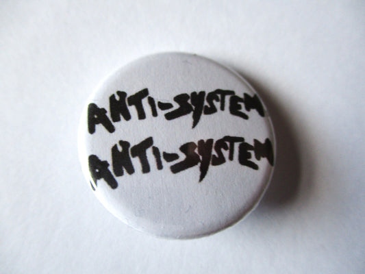 ANTI SYSTEM punk badge