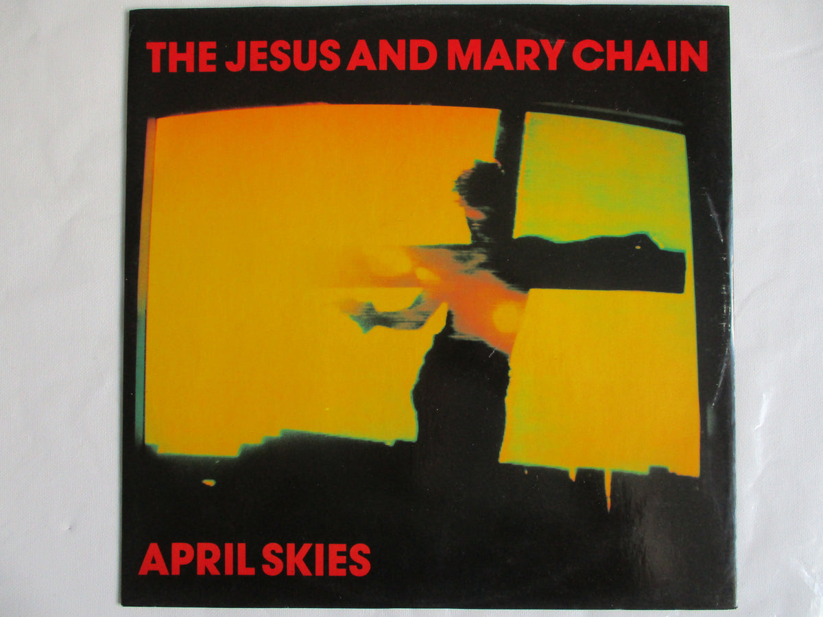 THE JESUS & THE MARY CHAIN - april skies 12" VG EX