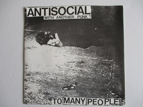 ANTI SOCIAL to many people 7" VG EX