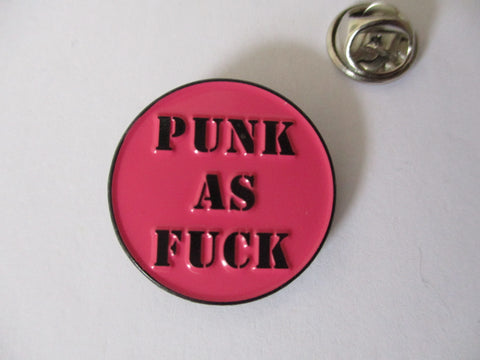 PUNK AS FUCK punk METAL BADGE (pink)