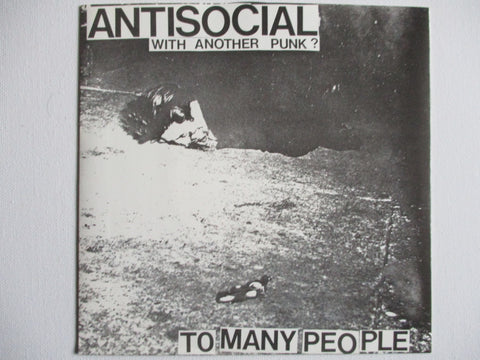 ANTI SOCIAL to many people 7" EX EX
