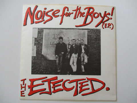 THE EJECTED noise for the boys 7" VG+ EX