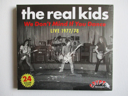 THE REAL KIDS we don't mind if you dance CD digipak