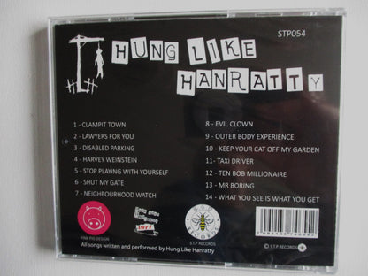 HUNG LIKE HANRATTY what you see is what you get CD