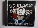 KID KLUMSY spit your dummy out MCD