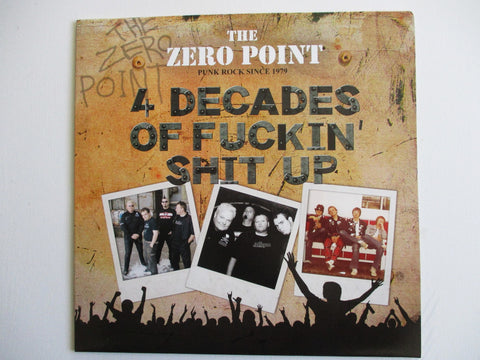 ZERO POINT 4 decades of fucking shit up LP one only