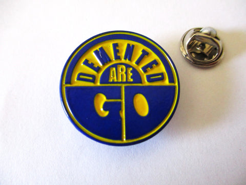 DEMENTED ARE GO logo PSYCHOBILLY METAL BADGE blue