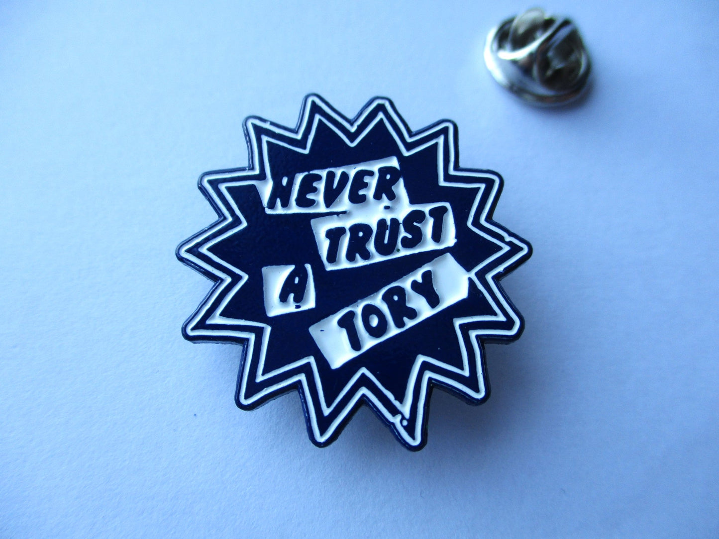 ANTI TORY METAL BADGES - Buy 3+ get 20% off!