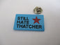 ANTI TORY METAL BADGES - Buy 3+ get 20% off!