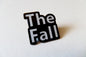 THE FALL  b&w post punk  METAL BADGE - Savage Amusement