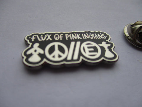 FLUX OF PINK INDIANS anarcho PUNK METAL BADGE