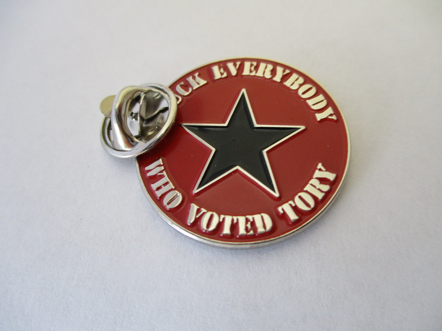 ANTI TORY METAL BADGES - Buy 3+ get 20% off!
