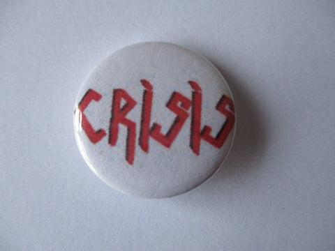 CRISIS punk badge