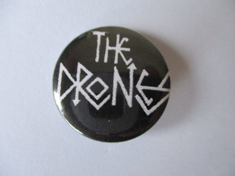 THE DRONES logo punk badge
