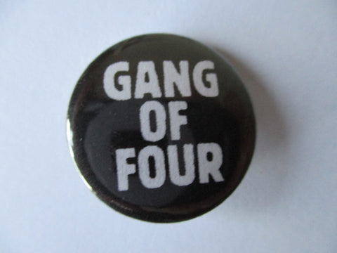 GANG OF FOUR punk badge