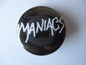 THE MANIACS punk badge