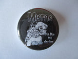 THE MISFITS punk badge (VARIOUS DESIGNS - 60p each)