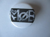 THE MOB punk badge (VARIOUS DESIGNS)