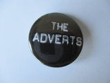 THE ADVERTS punk badge (VARIOUS DESIGNS)