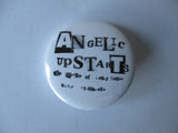 ANGELIC UPSTARTS punk badge (VARIOUS DESIGNS - 60p each)